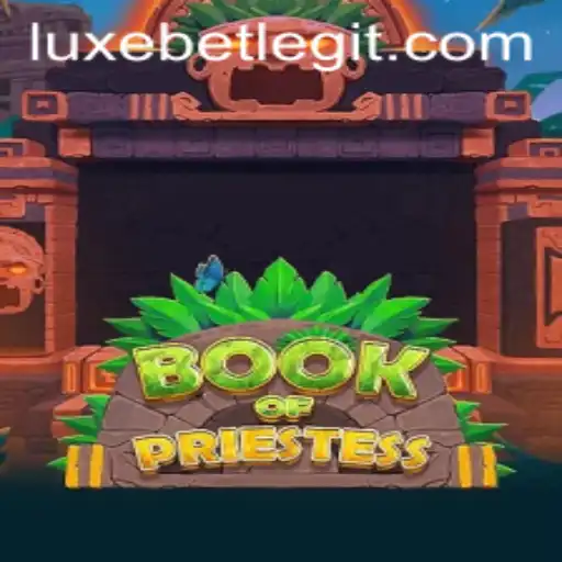Unlocking the Secrets of BookOfPriestess: A LuxeBet Adventure
