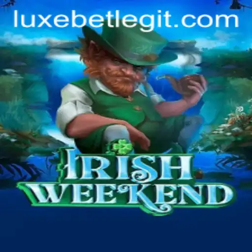 Exploring the Thrilling World of IrishWeekend and LuxeBet