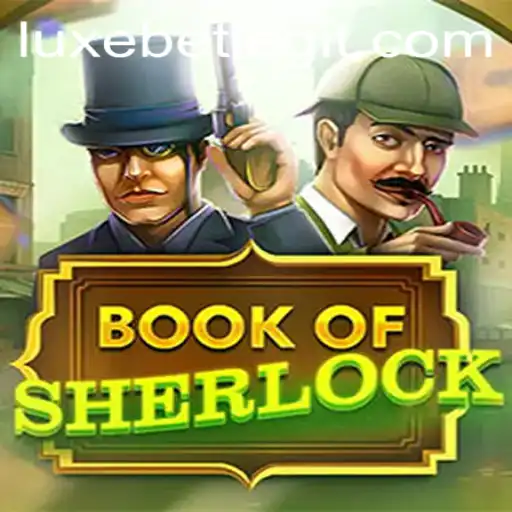 Discover the Intrigue of BookOfSherlock with LuxeBet