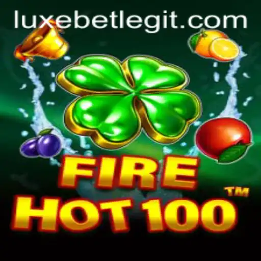 FireHot100: The Ultimate LuxeBet Gaming Experience