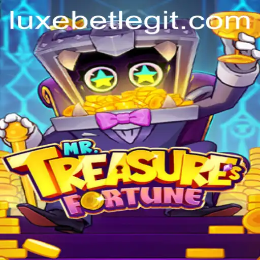 Discover the Allure of MrTreasuresFortune with LuxeBet