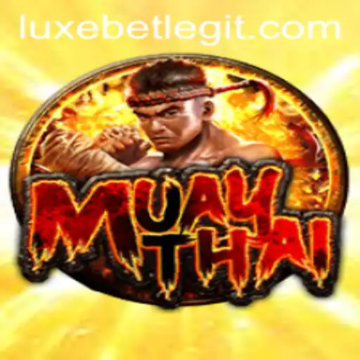 MuayThai: Unleashing the Excitement of LuxeBet